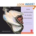 New Dimensions in Photo Processes: A Step by Step Manual for Alternative Techniques