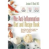 The Anti-Inflammation Diet and Recipe Book: Protect Yourself and Your Family from Heart Disease, Arthritis, Diabetes, Allergies - and More