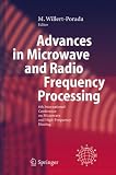 Advances in Microwave and Radio Frequency Processing : Report from the 8th International Conference on Microwave and High-Frequency Heating held in Bayreuth, Germany, September 3-7, 2001