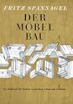 Der M�belbau: Ein Fachbuch f�r Tischl...