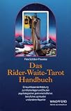 Das Rider - Waite - Tarot Handbuch: Eine umfassende Anleitung zum Kartenlegen und Deuten, psychologischer, partnerschaftlicher, beruflicher, spiritueller und anderer Aspekte - Peter Sch&ouml;ber-Paweska