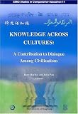 Knowledge Across Cultures: A Contribution to Dialogue Among Civilizations
