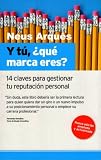 Y t煤, 驴qu茅 marca eres? 14 claves para gestionar tu reputaci贸n personal. Edici贸n actualizada: 2012 (Spanish Edition)