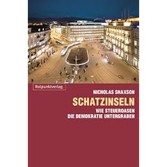 Schatzinseln: Wie Steueroasen die Demokratie untergraben