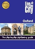 Live The City Guide to Oxford (Live the City Guides)