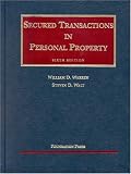 Secured Transactions in Personal Property (University Casebook)