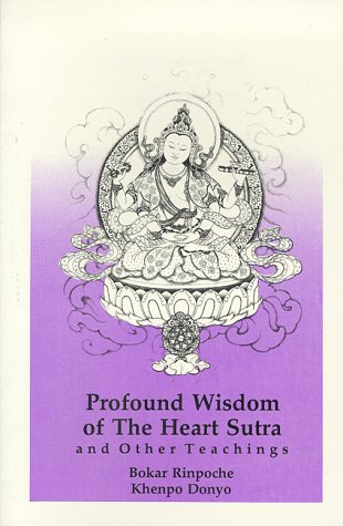 Profound Wisdom of the Heart Sutra: And Other Teachings