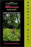 51ANJMN6HGL. SL160  Mountain Bike! Wisconsin, 2nd: A Guide to the Classic Trails