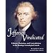 Jefferson Vindicated - Fallacies, Omissions, and Contradictions in the Hemings Genealogical Search