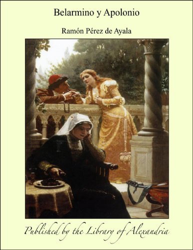Belarmino y Apolonio (Spanish Edition)