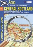 Full Colour Road Map of Central Scotland: Including Street Maps of Edinburgh and Glasgow City Centres