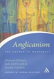 Anglicanism: The Answer to Modernity (Icons Series)