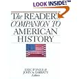 The Reader's Companion to American History by John A. Garraty and Eric Foner