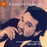 Ramón Vargas - L'amour, l'amour / Viotti