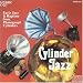Cylinder Jazz: Early Jazz from Phonograph Cylinder