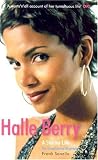 Halle Berry: A Stormy Life