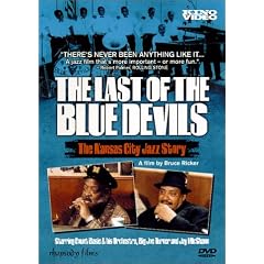 The Last of the Blue Devils - The Kansas City Jazz Story by 