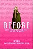 Before: Short Stories About Pregnancy From Our Top Writers