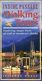 Inside Passage Walking Tours: Exploring Major Ports of Call in Southeast Alaska