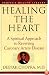 Healing the Heart: A Spiritual Approach to Reversing Coronary Artery Disease (Chopra, Deepak. Perfect Health Library.)