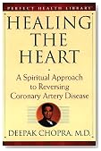 Healing the Heart: A Spiritual Approach to Reversing Coronary Artery Disease (Perfect Health Library)