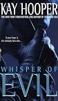 Whisper of Evil (Evil Trilogy) (Hooper, Kay. Evil Trilogy.)
