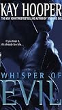 Whisper of Evil (Evil Trilogy) (Hooper, Kay. Evil Trilogy.)
