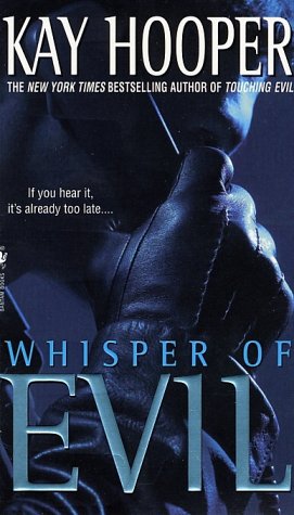 Whisper of Evil (Evil Trilogy) (Hooper, Kay. Evil Trilogy.)