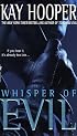 Whisper of Evil (Evil Trilogy) (Hooper, Kay. Evil Trilogy.)
