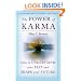 The Power of Karma: How to Understand Your Past and Shape Your Future