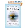 The Power of Karma: How to Understand Your Past and Shape Your Future