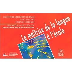 La Ma�trise de la langue � l'�cole