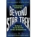 Beyond Star Trek: From Alien Invasions to the End of Time