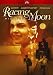Racing With The Moon [1984]