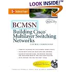Click here to buy BCMSN: Building Cisco Multilayer Switched Networks by  John C. Bass, Thomas M. Thomas II, and James E. Robinson III.