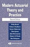 Modern Actuarial Theory and Practice, Second Edition