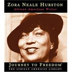 Zora Neale Hurston: African American Writer (Journey to Freedom: The African American Library)