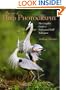 Art of Bird Photography (Practical Photography Books)