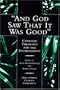 And God Saw That It Was Good: Catholic Theology & the Environment (Publication / United States Catholic Conference)