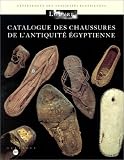 Revue Réunion des Musées Nationaux  / Catalogue des chaussures de l'antiquité égyptienne