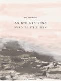 An der Kreuzung wird es still sein