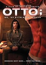 Otto; Or, Up With Dead People