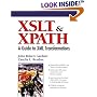 XSLT and XPATH: A Guide to XML Transformations (The Definitive Xml Series from Charles F. Goldfarb)