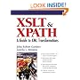 XSLT and XPATH: A Guide to XML Transformations