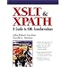 XSLT and XPATH: A Guide to XML Transformations