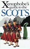 The Xenophobe's Guide to the Scots