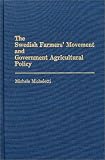 The Swedish Farmers' Movement and Government Agricultural Policy (International political economy yearbooks)
