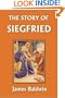 The Story of Siegfried  (Yesterday's Classics)