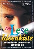 Die Lese Ideenkiste - Bücherlesen vom ersten Schultag an