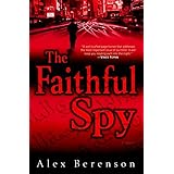 the faithful spy a novel john wells series book 1